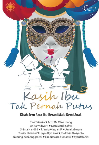 Kasih Ibu Tak Pernah Putus: Kisah Seru Para Ibu Berani Malu Demi Anak