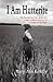 I Am Hutterite: The Fascina...