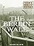 The Berlin Wall: A Very Bri...