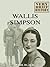 Wallis Simpson: A Very Brief History