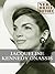 Jacqueline Kennedy Onassis: A Very Brief History