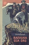 Raevuka oja org (Hardcover)