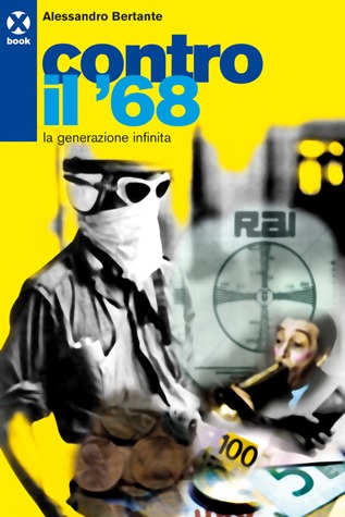 Contro il '68: La generazione infinita