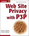 Web Site Privacy with P3P Web Site Privacy with P3P