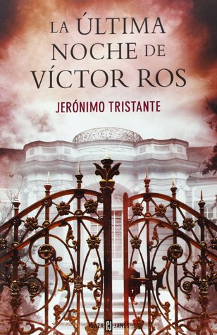 La última noche de Víctor Ros (Víctor Ros, #4)