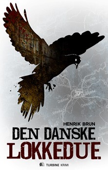 Den danske lokkedue (Ketil Brandt, #1)