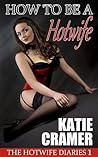 How To Be A Hotwife