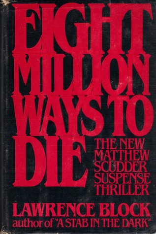 Eight Million Ways to Die