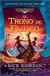 El trono de fuego by Rick Riordan
