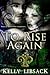 To Rise Again by Kelly Libsack