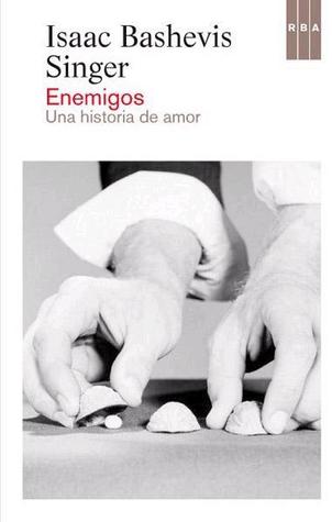 Portada de Enemigos: Una historia de amor, de Isaac Bashevis Singer