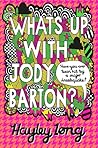 What's Up With Jody Barton? by Hayley Long