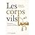 Les corps vils (French Edition)
