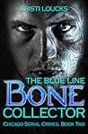 The Blue Line Bone Collector