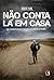Não Conta lá em Casa by André Fran