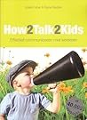 How2Talk2Kids by Adele Faber