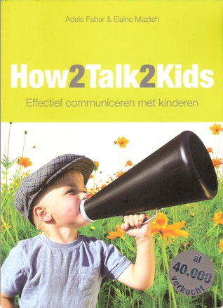 How2Talk2Kids: Effectief communiceren met kinderen