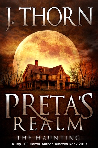 Preta's Realm: The Haunting (The Hidden Evil Trilogy, #1)