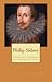 Sir Philip Sidney by Philip Sidney