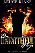 On Unfaithful Wings