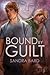 Bound By Guilt