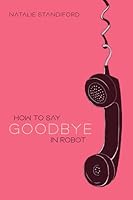 How To Say Goodbye In Robot