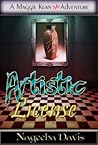 Artistic License (Maggie Kean Misadventures, #2)