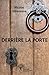 Derrière la Porte