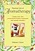 The Practical Art of Aromatherapy by Deborah Nixon