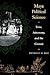 Maya Political Science: Time, Astronomy, and the Cosmos