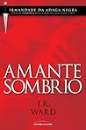 Amante Sombrio by J.R. Ward