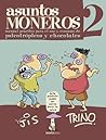 Asuntos Moneros 2