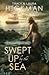 Swept Up By the Sea: A Romantic Fairy Tale