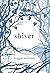 Shiver by Maggie Stiefvater