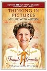 Thinking in Pictures by Temple Grandin