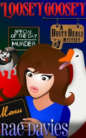 Loosey Goosey (Dusty Deals Mystery #3)