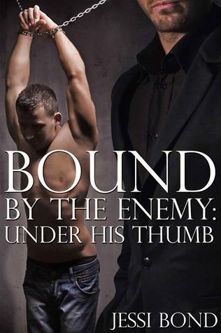 Under His Thumb (Bound by the Enemy, #3)