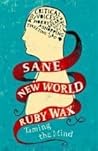 Sane New World by Ruby Wax