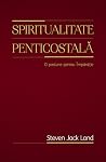 Spiritualitate penticostală. O pasiune pentru Împărăţie Spiritualitate penticostală. O pasiune pentru Împărăţie