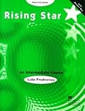 Rising Star: An Intermediate Course Practice Book