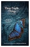 These Fragile Things