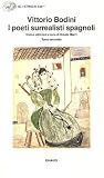 I poeti surrealisti spagnoli: Saggio introduttivo e antologia