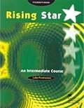 Rising Star: An Intermediate Course Student's Book