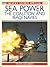 Sea Power: The Coalition and Iraqi Navies (Desert Storm Special, 3)