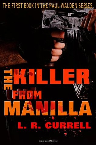 The Killer from Manilla (Soldier turned hit man, #1)