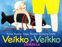 Veikko ja Veikko lomalla (Veikko ja Veikko, #2)