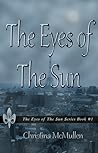 The Eyes of The Sun by Christina McMullen