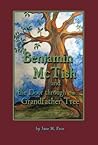 Benjamin McTish and the Door Through the Grandfather Tree by June M. Pace Schneider