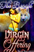 The Beasts Virgin Offering (Dark Forest Mating, #1)
