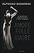 Amore folle amore